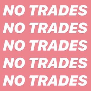 I do not do trades❌